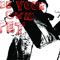 Be Your Own Pet - 'Be Your Own Pet' (XL) Released 27/03/06