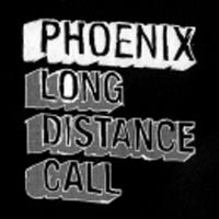 Phoenix - ‘Long Distance Call’ (Virgin) Released 08/05/06