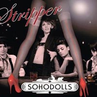 Soho Dolls - ‘Stripper’ (Filthy Pretty) Released 19/06/06