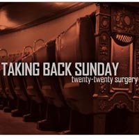 Taking Back Sunday - ‘Twenty-Twenty Surgery’ (Warner Bros) Released 21/08/06