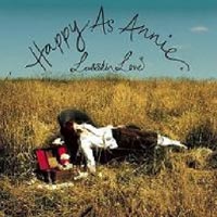 Larrikin Love - 'Happy as Annie' (Infectious) Released 11/09/06