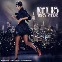 Kelis - 'Kelis Was Here' (Virgin) Released 11/09/06