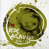 Rise Against – ‘Ready To Fall’ (Geffen) Released 09/10/06