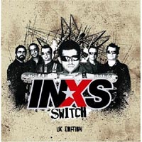 INXS – 'Switch' (Enhanced) Released 16/10/06