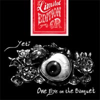 Yeti – ‘One Eye On The Banquet’  (Cargo) Released 30/10/06