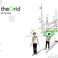 To My Boy - 'The Grid' (Abeano) Released 13/11/06