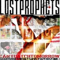 Lostprophets – 'Can’t Catch Tomorrow' (Visible Noise) Released 27/11/06