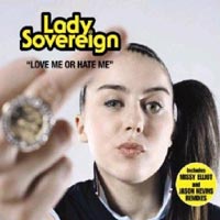 Lady Sovereign - 'Love Me or Hate Me' (Universal) Released: 22/01/07