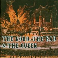 The Good, The Bad And The Queen – ‘The Good, The Bad And The Queen' (Parlophone) Released 22/01/07