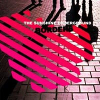 The Sunshine Underground - Borders
