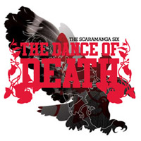 Scaramanga Six - 'The Dance Of Death' (Wrath) Released 26/03/07