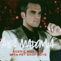Robbie Williams – ‘She's Madonna’ (EMI) Released 05/03/07