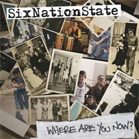 Six Nation State - 'Where Are You Now?'