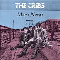 The Cribs - Men's Needs