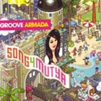 Groove Armada - 'Song4Mutya'