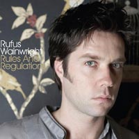 Rufus Wainwright - 'Rules & Regulations'