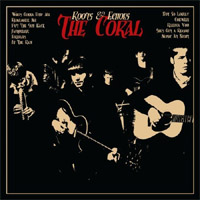 The Coral - 'Roots And Echoes' (Deltasonic) Released 06/08/07