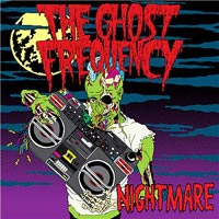 The Ghost Frequency – ‘Nightmare’