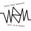 White Rose Movement - Love Is A Number