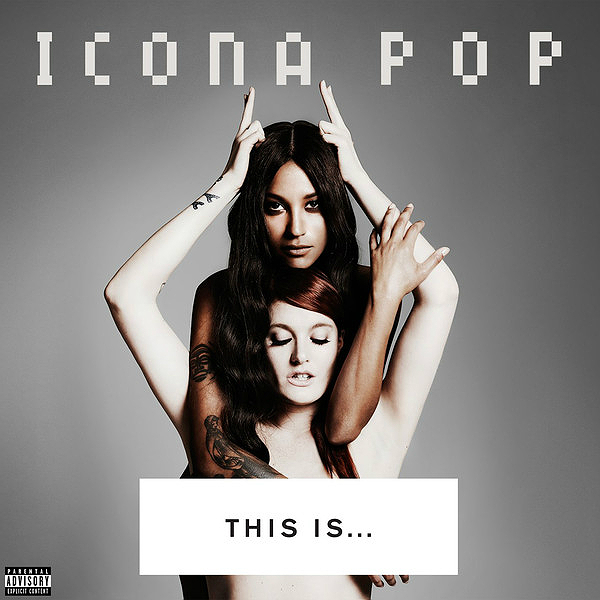 Listen: Icona Pop stream new track and US single 'All Night'