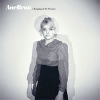 Ane Brun - 'Changing Of The Seasons' (DetErMine Records) Released 02/02/09