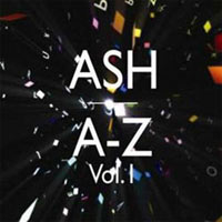 Ash - 'A-Z Vol.1' (Atomic Heart) 29/03/10