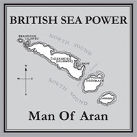 British Sea Power - 'Man of Aran' (Rough Trade) Released 18/05/09