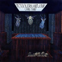 Peter, Bjorn and John - 'Living Thing' (Wichita) Released 30/03/09