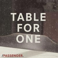 Passenger - 'Table For One'
