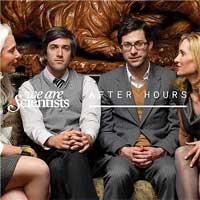 We Are Scientists - 'After Hours'