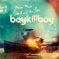 Boy Kill Boy - 'Stars And The Sea' (Vertigo) Released 31/03/08