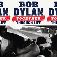 Bob Dylan - 'Together Through Life' (Sony) Released 27/04/09 