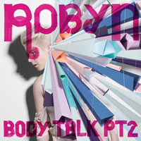 Robyn Teams Up With Snoop Dogg For New Album 'Body Talk Pt 2'
