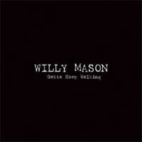 Willy Mason - 'Gotta Keep Walkin'