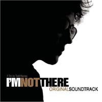 Various Artists - 'I'm Not There - Original Soundtrack' (Columbia/Sony) Released 28/10/07