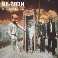 Milburn - 'These Are The Facts' (Mercury) Released 24/09/07