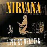 Nirvana 'Live At Reading' (Universal) Released 02/11/09