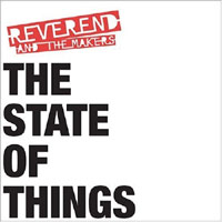 Reverend And The Makers - 'The State of Things' (Wall of Sound) Released 17/09/07
