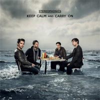 Stereophonics 'Keep Calm And Carry On' (Mercury) Released 16/11/09 