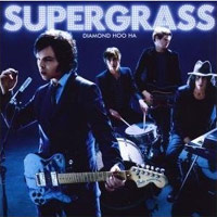Supergrass - 'Diamond Hoo Ha' (Parlophone) Released 24/03/08
