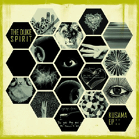 The Duke Spirit - 'The Kusama EP' (Velo Records) Released: 07/02/11