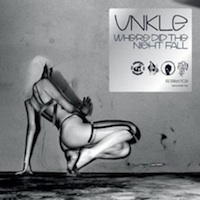 UNKLE - 'Where Did The Night Fall' (Surrender All) Released: 10/05/10