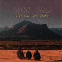 Vivian Girls 'Everything Goes Wrong' (In The Red) Released 21/09/09