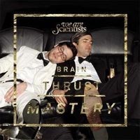 We Are Scientists - 'Brain Thrust Mastery' (Virgin) Released 17/03/08