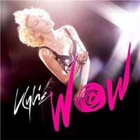 Kylie Minogue - 'Wow'