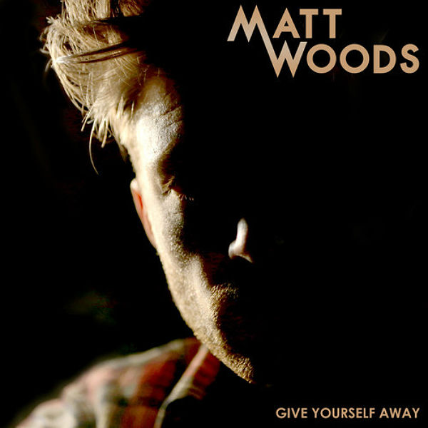 Premiere: Matt Woods unveils Give Yourself Away EP