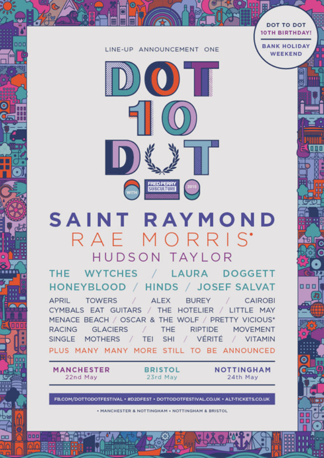 Dot To Dot Festival: Manchester, Bristol and Nottingham, 22 - 24 May