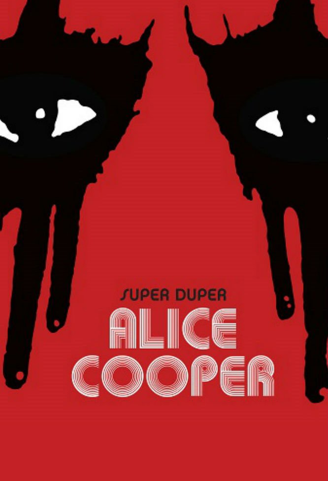 Super Duper Alice Cooper: The story of 