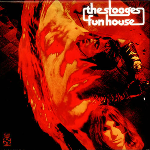 Iggy And The Stooges 'Fun House': The couldn't really play, he couldn't really sing, but who cares? This absolute firecracker of an album cemented their place as punk royalty, in the filthiest kid of way. 