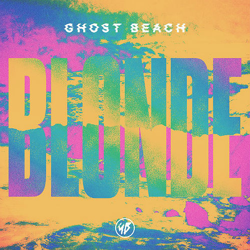 Ghost Beach - Blonde: New York newcomers Ghost Beach are peddling a rather unique sound of tropical, glitchy electro pop, which is sure to put a smile on your face. It'll definitely sound great on vinyl - nice artwork, too.